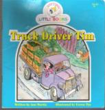 Truck Driver Tim : Cocky\'s Circle Little Books : Early Reader